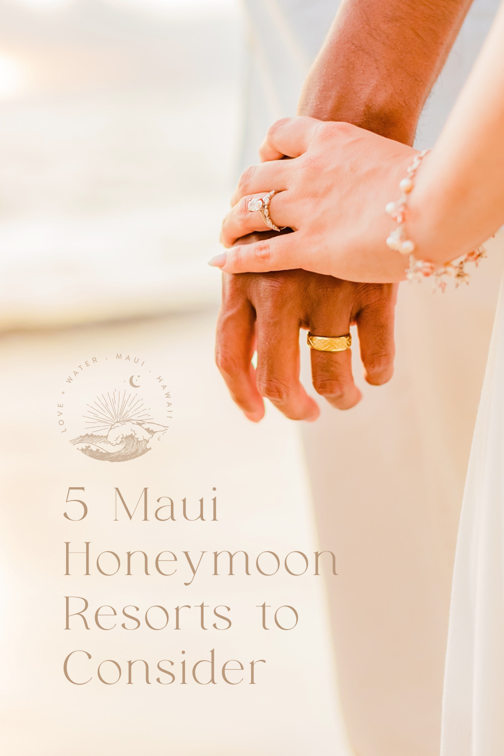 Pinterest graphic of couple's wedding rings holding hand on the beach in Maui